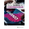 GUÍA PRÁCTICA Efectos Jurídicos del Coronavirus (COVID-19) Formato On Line