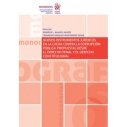 Nuevos Instrumentos Jurídicos en la Lucha Contra la Corrupción Pública: Propuestas Desde el...