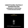 Constitución, política y administración "Repensando la Constitución Cuatro Décadas Después (Papel + Ebook)"