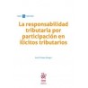 La responsabilidad tributaria por participación en ilícitos tributarios (Papel + Ebook)