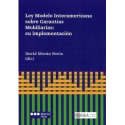 Ley Modelo Interamericana sobre Garantías Mobiliarias: su implementación