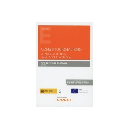 Constitucionalismo. Un modelo jurídico para la sociedad global (Papel + Ebook)