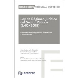 Ley de Régimen Jurídico del Sector Público (L40/2015) "Comentada, con jurisprudencia...