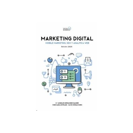 Marketing Digital. Mobile Marketing, Seo y Analitica Web