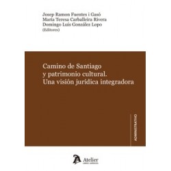 Camino de Santiago y Patrimonio Cultural "Una Visión Jurídica Integradora"