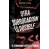 Otra Subrogación Es Posible "El Feminismo contra la Familia"