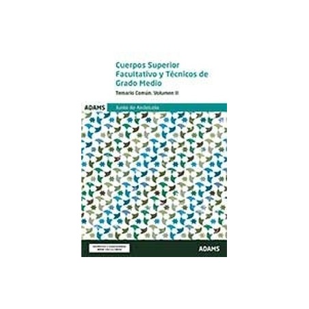 Cuerpo Superior Facultativo y Tecnico Junta Andalucia Vol.2