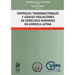 Empresas Transnacionales y Graves Violaciones de Derechos Humanos en América Latina