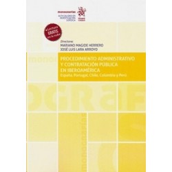 Procedimiento Administrativo y Contratación Pública en Iberoamérica "España, Portugal, Chile, Colombia y Perú"