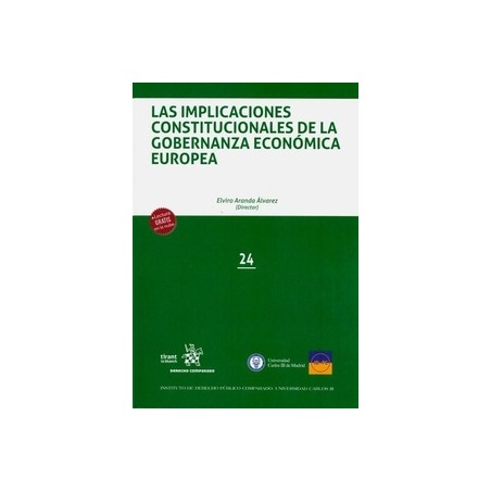 Las Implicaciones Constitucionales de la Gobernanza Económica Europea (Papel + Ebook)