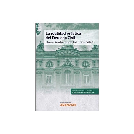 Realidad Práctica del Derecho Civil: una Mirada desde los Tribunales (Papel + Ebook)