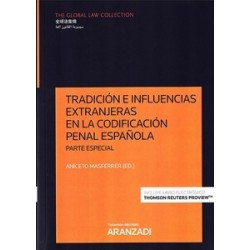 Tradición e Inlfluencias Extranjeras en la Codificación Penal Española "Parte Especial"