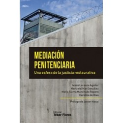 Mediación penitenciaria "Una esfera de la justicia retaurativa"