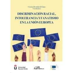 Discriminación racial, intolerancia y fanatismo en la Unión Europea