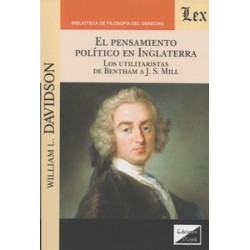 El pensamiento político en Inglaterra "Los utilitaristas de Bentham a J. S. Mill"