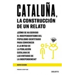Cataluña, la Construcción de un Relato