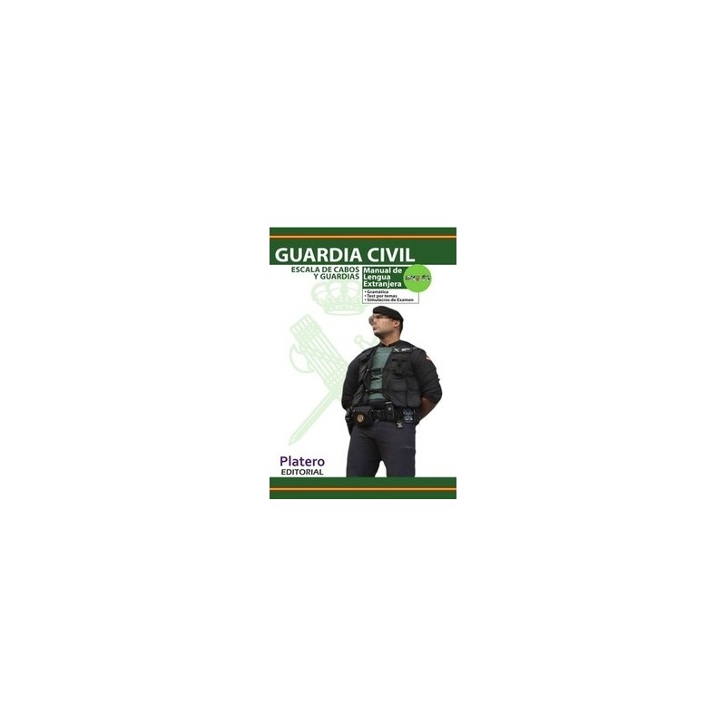 Guardia Civil. Escala de Cabos y Guardias. Manual de Lengua Extranjera. Inglés