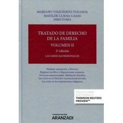 Tratado de Derecho de la Familia Tomo 2 "Crisis matrimoniales: la nulidad, la separación y el...
