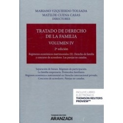 Tratado de Derecho de la Familia Tomo 4 "Regimenes Económicos Matrimoniales. Derecho de Familia y...