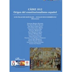 Cádiz 1812. Origen del Constitucionalismo Español