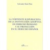 La Vertiente Iuspublicista de la Institución Adoptiva en Derecho Romano y su Proyección en el Derecho Español