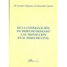 De la Consignación en Derecho Romano a su Proyección en el Derecho Civil