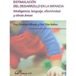 Estimulación del Desarrollo en la Infancia "Inteligencia, Lenguaje, Afectividad y Otras Áreas"