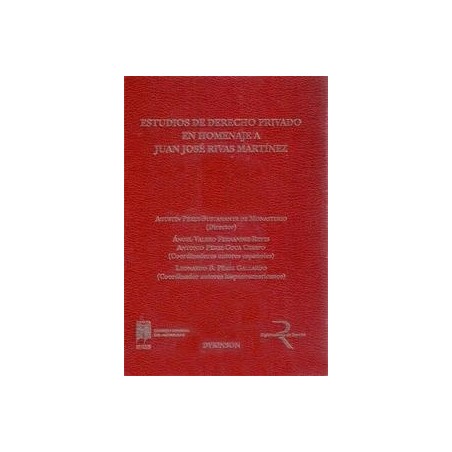 Estudios de Derecho Privado ( 2 Tomos) "En Homenaje a Juan José Rivas Martínez"
