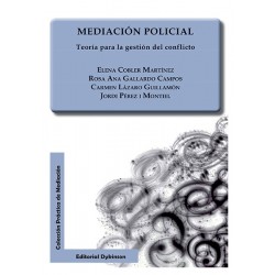 Mediación Policial. Teoría para la Gestión del Conflicto