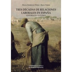 Tres Décadas de Relaciones Laborales en España "Editoriales y Estudios"
