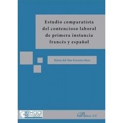 Estudio Comparatista del Contencioso Laboral de Primera Instancia Francés y Español