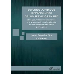 Estudios Jurídicos Hispano-Lusos de los Servicios en Red "(Energía, Telecomunicaciones y...