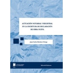 Actuación Notarial y Registral en la Escritura de Declaración de Obra Nueva Agotado