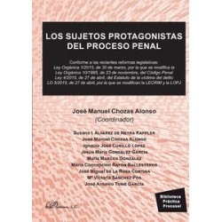 Los Sujetos Protagonistas del Proceso Penal "Conforme a las Recientes Reformas Legislativas: Ley...