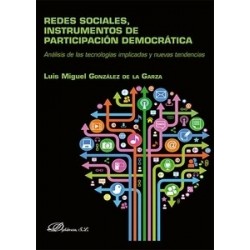 Redes Sociales, Instrumentos de Participación Democrática "Análisis de las Tecnologías Implicadas...