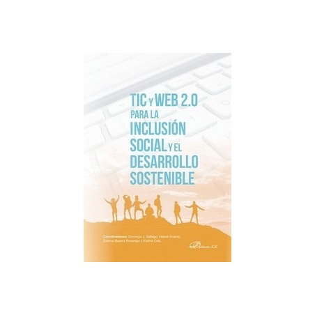 Tic y Web 2.0  para la Inclusión Social y  el Desarrollo Sostenible