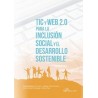 Tic y Web 2.0  para la Inclusión Social y  el Desarrollo Sostenible
