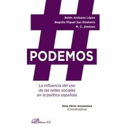 Podemos "La Influencia del Uso de las Redes Sociales en la Política Española"