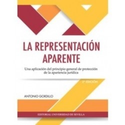 La Representación Aparente. "Una Aplicación del Principio General de Protección de la Apariencia...