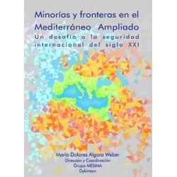 Minorías y Fronteras en el Mediterráneo Ampliado. un Desafío a la Seguridad Internacional del...