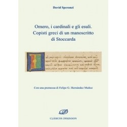 Omero, I Cardinali e Gli Esuli. Copisti Greci Di un Manoscritto Di Stoccarda