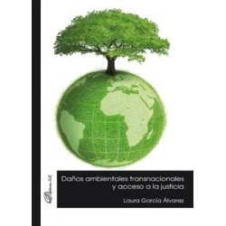 Daños Ambientales Transnacionales y Acceso a la Justicia