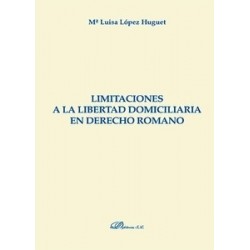 Limitaciones a la Libertad Domiciliaria en Derecho Romano