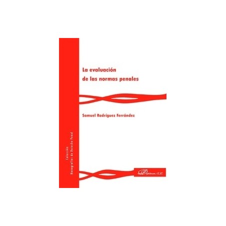 La Evaluación de las Normas Penales
