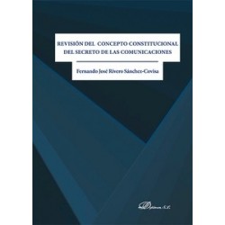 Revisión del Concepto Constitucional del Secreto de las Comunicaciones