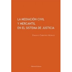 La Mediación Civil y Mercantil en el Sistema de Justicia