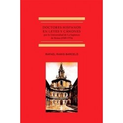 Doctores Hispanos en las Leyes y Cánones por la Universidad de la Sapienza de Roma "1549-1774"