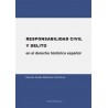 Responsabilidad Civil y Delito en el Derecho Histórico Español