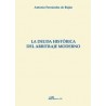 La Deuda Histórica del Arbitraje Moderno