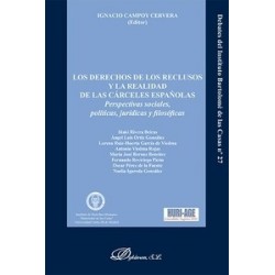 Los Derechos de los Reclusos y la Realidad de las Cárceles Españolas "Perspectivas Sociales, Políticas, Jurídicas y Filosóficas